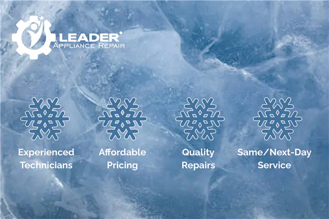 Reasons to choose Leader Appliance Repair for Freezer repair