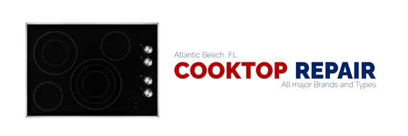 Cooktop Repair in Atlantic Beach, FL